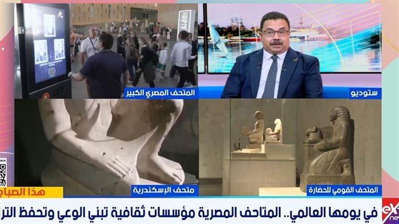 «السياحة»: المتاحف المصرية تحولت إلى مراكز ثقافية وتعليمية تخدم المجتمع
