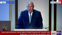 شكري: لدينا عزيمة صادقة على إعلاء كرامة المواطن المصري