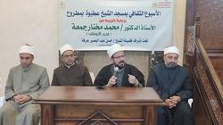 انطلاق الأسبوع الثقافي في 25 مسجدا بمطروح.. إتقان العمل واجب ديني ووطني