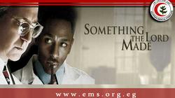 الصالون الثقافي للأطباء يعرض فيلم "Something the Lord Made".. الخميس