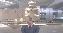 رئيس جامعة بنها عن افتتاح المتحف المصري الكبير: تتويج لرحلة وعي واعتزاز وطني