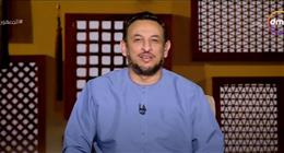 رمضان عبد المعز: سيدنا إبراهيم قدوة في الرجاء وحسن الظن بالله