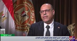 وزير العمل: تحرير العقد مع العمال يضمن الأجر العادل والتأمين الطبي