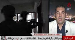خبير سياسي: نتنياهو يسعى إلى إطالة أمد حرب غزة لتحقيق مكاسب شخصية