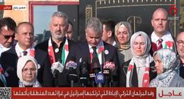 نائب وزير الخارجية التركي من أمام معبر رفح: نطالب بمحاسبة إسرائيل ودفع تعويضات لإعمار غزة