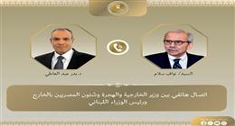 عبد العاطي: مصر تدعم المؤسسات الوطنية اللبنانية وتحترام وحدة أراضيها