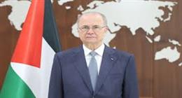 رئيس الوزراء الفلسطيني: ندعو إلى توفير حماية فورية لأبناء شعبنا